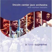 The Lincoln Center Jazz Orchestra With Wynton Marsalis ‎– a Love Supreme