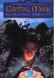 Crystal Mask (Katherine Roberts)