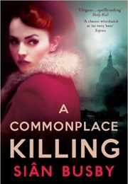 A Commonplace Killing (Sian Busby)