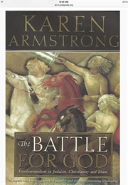 The Battle for God (Karen Armstrong)
