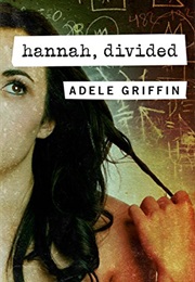 Hannah, Divided (Adele Griffin)