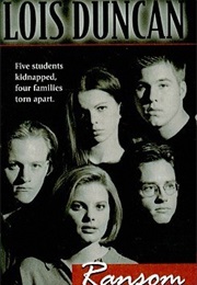 Ransom (Aka Five Were Missing) (Lois Duncan)