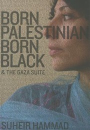 Born Palestinian, Born Black (Suheir Hammad)