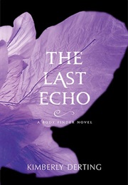 The Last Echo (Kimberly Derting)