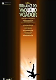 O Romance Do Vaqueiro Voador (2007)