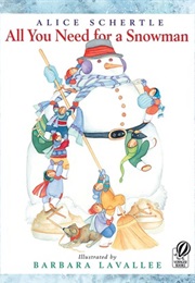 All You Need for a Snowman (Alice Schertle)