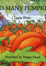 Too Many Pumpkins (Linda White)