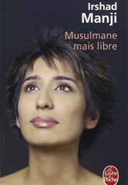 Musulmane Mais Libre (Irshad Manji)