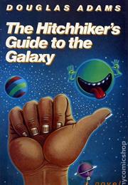 The Hitchhiker&#39;s Guide to the Galaxy (Douglas Adams)