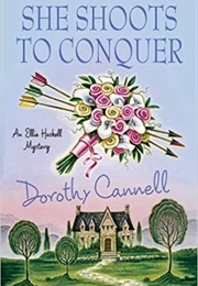She Shoots to Conquer (Dorothy Cannell)