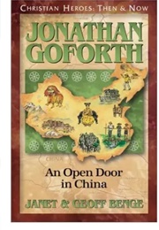 Christian Heroes Then and Now: Jonathan Goforth (Janet and Geoff Benge)