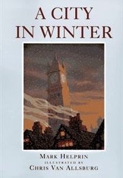 A City in Winter: The Queen&#39;s Tale (Mark Helprin)