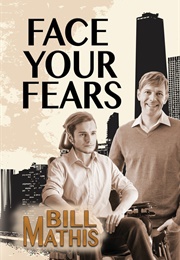 Face Your Fears (Bill Mathis)