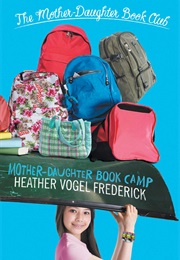 Mother Daughter Book Camp (Heather Vogel Frederick)