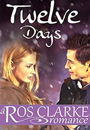 Twelve Days (Ros Clarke)