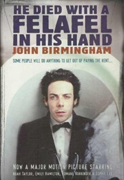 He Died With a Felafel in His Hand (John Birmingham)