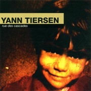 Yann Tiersen - Rue Des Cascades