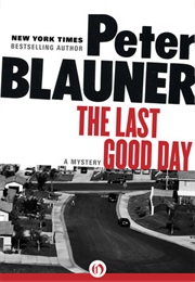 Last Good Day (Peter Blauner)