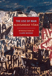 The Use of Man (Aleksandar Tišma)