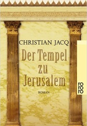 Der Tempel Zu Jerusalem (Christian Jacq)