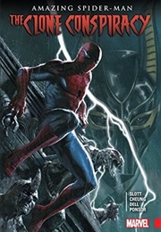 Amazing Spider-Man: The Clone Conspiracy (Dan Slott,  Christos Gage)