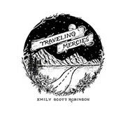 Emily Scott Robinson- Traveling Mercies