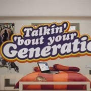 Talkin' Bout Your Generation