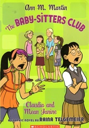Claudia and Mean Janine (Baby Sitters Club Graphic Novels #4) (Raina Telgemeier)