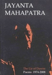 The Lie of Dawns (Jayanta Mahapatra)