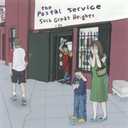 The Postal Service - Such Great Heights