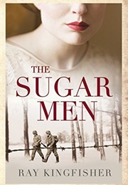 The Sugar Men (Ray Kingfisher)