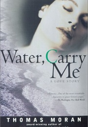 Water, Carry Me (Thomas Moran)