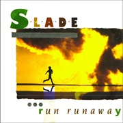 Run Runaway - Slade