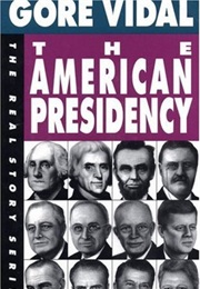 The American Presidency (Gore Vidal)