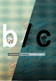 Because (Joseph Riippi)