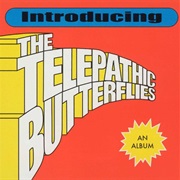 The Telepathic Butterflies