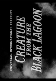 Creature From the Black Lagoon. (1954)