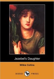 Jezebel's Daughter (Wilkie Collins)