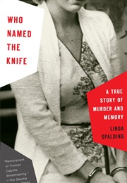 Who Named the Knife (Linda Spalding)
