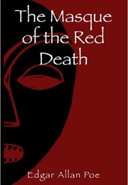 &quot;The Masque of the Red Death&quot; (Edgar Allan Poe)