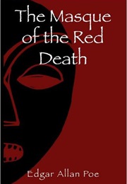 "The Masque of the Red Death" (Edgar Allan Poe)