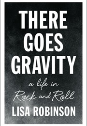 There Goes Gravity (Lisa Robinson)