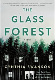 The Glass Forest (Cynthia Swanson)