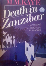 Death in Zanzibar (M. M. Kaye)