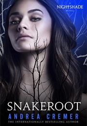 Snakeroot (Andrea Cremer)