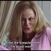 When Your Mom Tries to Be Cool