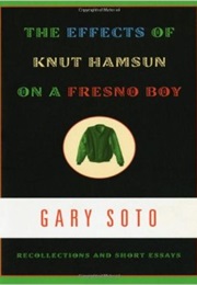 The Effects of Knut Hamsun on a Fresno Boy (Gary Soto)