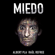 73. Albert Pla, Raúl Refree – «Miedo» (2018)