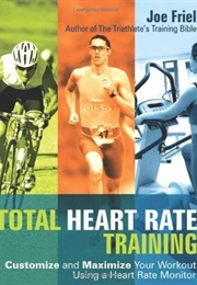 Total Heart Rate Training (Joe Friel)