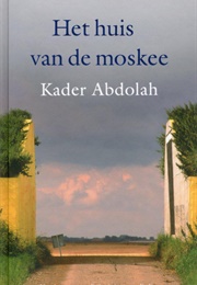 Het Huis Van De Moskee (Kader Abdolah)